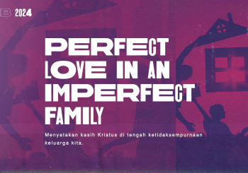 Perfect Love In An Imperfect Family - Ps. Andy Setiawan (CLCC Sunday Service 4 Februari 2024)