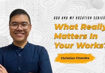 What Really Matters In Your Works? - Christian Chandra (CLCC Sunday Service 11 Juni 2023)