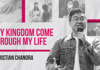 Thy Kingdom Come Through My Life - Christian Chandra (CLCC Sunday Service 23 Juli 2023)